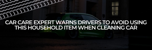 Car Care Expert warns drivers to avoid using THIS household item when cleaning car